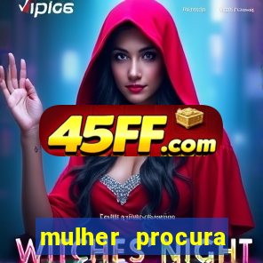mulher procura homem na bahia
